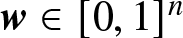 w element of left bracket 0 comma 1 right bracket n