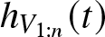 hV 1 colon n left parenthesis t right parenthesis
