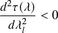 d 2 tau left parenthesis lamda right parenthesis d lamda l 2 less than 0