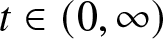 t element of left parenthesis 0 comma infinity right parenthesis