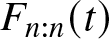Fn colon n left parenthesis t right parenthesis