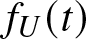 fU left parenthesis t right parenthesis