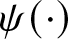 psi left parenthesis dot right parenthesis