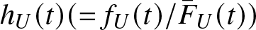 hU left parenthesis t right parenthesis left parenthesis equals fU left parenthesis t right parenthesis slash upper F bar upper U left parenthesis t right parenthesis right parenthesis