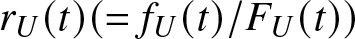 rU left parenthesis t right parenthesis left parenthesis equals fU left parenthesis t right parenthesis slash FU left parenthesis t right parenthesis right parenthesis
