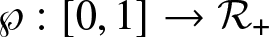 script upper P colon left bracket 0 comma 1 right bracket right arrow script upper R plus