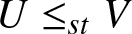 upper U less than or equals stV