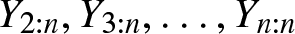 upper Y 2 colon n comma upper Y 3 colon n comma ellipsis comma Yn colon n