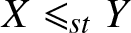 upper X less than or slanted equals stY