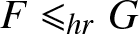 upper F less than or slanted equals hrG
