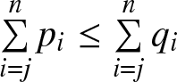 sigma summation i equals jnpi less than or equals sigma summation i equals jnqi