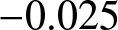 minus 0.025