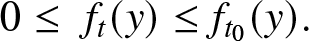 0 less than or equals ft left parenthesis y right parenthesis less than or equals ft 0 left parenthesis y right parenthesis period