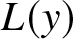 upper L left parenthesis y right parenthesis