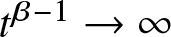 t beta minus 1 right arrow infinity
