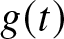 g left parenthesis t right parenthesis