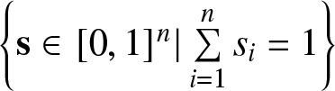 left brace s element of left bracket 0 comma 1 right bracket n vertical bar sigma summation i equals 1 nsi equals 1 right brace