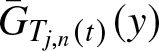 upper G bar Tj comma n left parenthesis t right parenthesis left parenthesis y right parenthesis