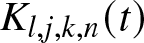 Kl comma j comma k comma n left parenthesis t right parenthesis
