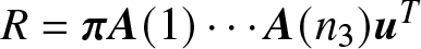 upper R equals pi upper A left parenthesis 1 right parenthesis midline horizontal ellipsis upper A left parenthesis n 3 right parenthesis uT