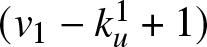 left parenthesis v 1 minus ku 1 plus 1 right parenthesis