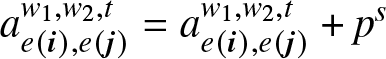 ae left parenthesis i right parenthesis comma e left parenthesis j right parenthesis w 1 comma w 2 comma t equals ae left parenthesis i right parenthesis comma e left parenthesis j right parenthesis w 1 comma w 2 comma t plus ps