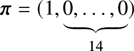 pi equals left parenthesis 1 comma 0 comma ellipsis comma 0 bottom brace 14 right parenthesis