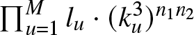 product backslash nolimitsu equals 1 Mlu dot left parenthesis ku 3 right parenthesis n 1 n 2