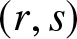 left parenthesis r comma s right parenthesis
