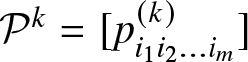 Pk equals left bracket pi 1 i 2 ellipsis im left parenthesis k right parenthesis right bracket
