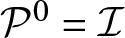 upper P 0 equals upper I