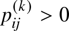 pij left parenthesis k right parenthesis greater than 0