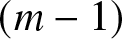 left parenthesis m minus 1 right parenthesis