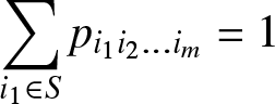 sigma summation i 1 element of Spi 1 i 2 ellipsis im equals 1