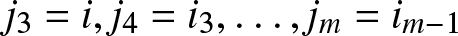 j 3 equals i comma j 4 equals i 3 comma ellipsis comma jm equals im minus 1