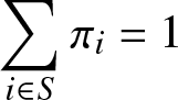 sigma summation i element of upper S pi i equals 1