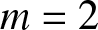 m equals 2
