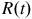upper R left parenthesis t right parenthesis