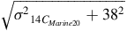 StartRoot sigma squared Subscript 14 upper C Sub Subscript upper M a r i n e Baseline 20 Subscript Baseline plus 38 squared EndRoot
