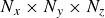 upper N Subscript x Baseline times upper N Subscript y Baseline times upper N Subscript z