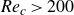 italic Re Subscript c Baseline greater than 200
