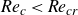 italic Re Subscript c Baseline less than italic Re Subscript c r