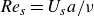 italic Re Subscript s Baseline equals upper U Subscript s Baseline a divided by nu