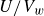upper U divided by upper V Subscript w