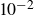 10 Superscript negative 2