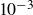10 Superscript negative 3