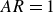upper A upper R equals 1