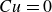 upper C u equals 0