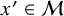 x prime element of script upper M