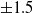 plus or minus 1.5